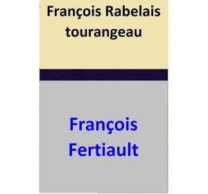 bigCover of the book François Rabelais tourangeau by 