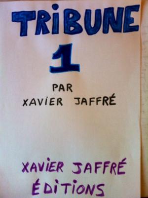 Cover of the book Tribune 1 by xavier jaffré