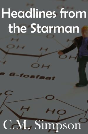 Cover of the book Headlines from the Starman by Ellie Moonwater