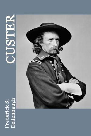 Cover of the book Custer (Illustrated) by Zane Grey