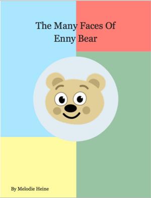 Cover of the book The Many Faces of Enny Bear and the Color Wheel of Emotions by James Walker