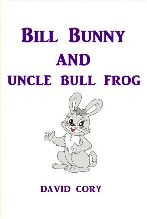 Book cover of Billy Bunny and Uncle Bull Frog