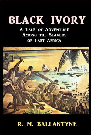 Cover of the book Black Ivory by E. F. Benson