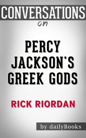 Book cover of Conversations on Percy Jackson's Greek Gods: by Rick Riordan | Conversation Starters