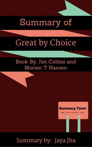 Cover of the book Summary of Great by Choice by Shuwanna White