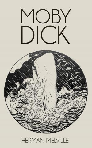 Cover of the book Moby Dick (Illustrated) by Henry Bradley, G. K. Chesterton, Philip St. George Cooke, Charles Arthur Conant, Elbert Green Hubbard, John McElroy, George Frederick Ruxton, Rufus B. Sage