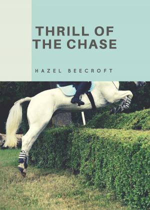 Cover of the book Thrill Of The Chase by E. Marten