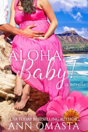 Cover of the book Aloha, Baby! by K.E. Saxon