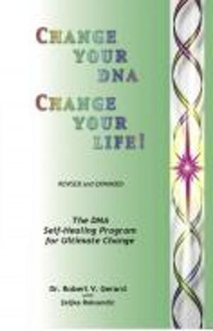 Cover of the book Change Your DNA, Change Your Life by Melanie Joy, PhD