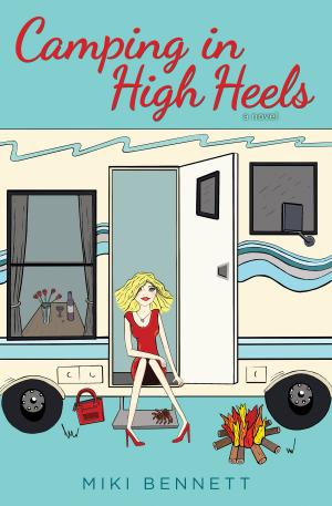 Cover of the book Camping in High Heels by Christine Wood