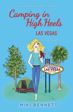 bigCover of the book Camping in High Heels: Las Vegas by 