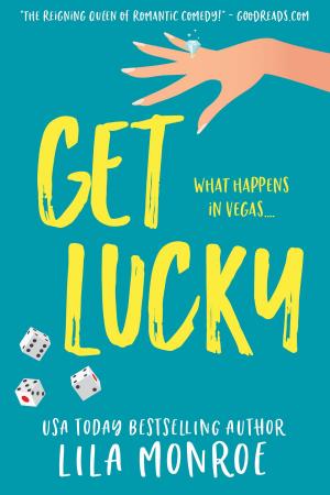 Cover of the book Get Lucky by Ellie Keaton