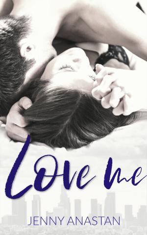 Cover of the book LOVE ME by Lacey Wolfe