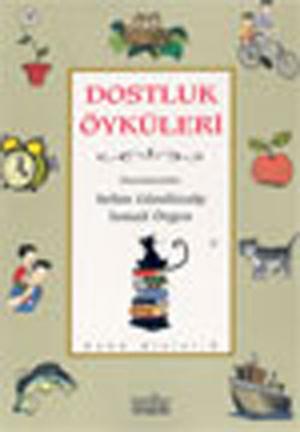 Cover of the book Dostluk Öyküleri by Alaaddin Başar