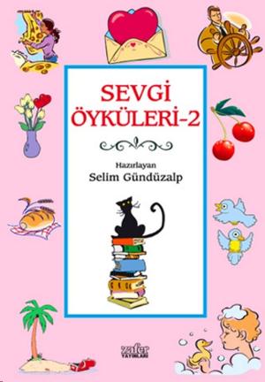 Cover of the book Sevgi Öyküleri 2 by Alaaddin Başar