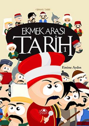 Cover of the book Ekmek Arası Tarih - 1 by Mehmet Yaşar