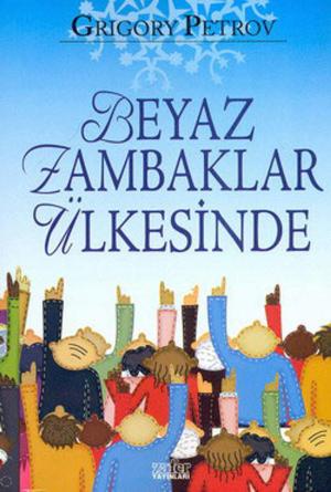 Cover of the book Beyaz Zambaklar Ülkesinde by Selçuk Yıldırım
