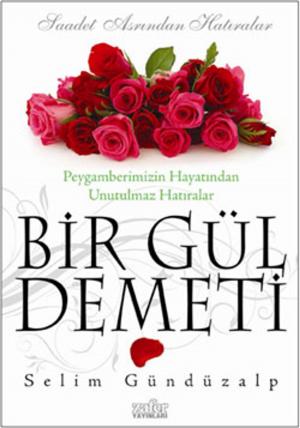Cover of the book Bir Gül Demeti by Ali Çankırılı
