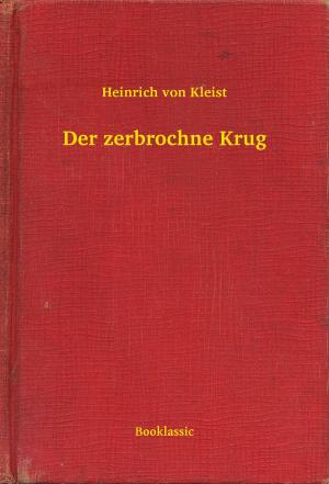 Cover of the book Der zerbrochne Krug by Joseph Sheridan Le Fanu