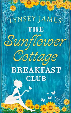 Cover of the book The Sunflower Cottage Breakfast Club (A Luna Bay novel) by Dianne Reed Burns