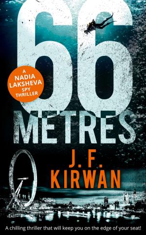 Cover of the book 66 Metres (Nadia Laksheva Spy Thriller Series, Book 1) by Richard Webber