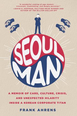 Cover of the book Seoul Man by Yukari Iwatani Kane