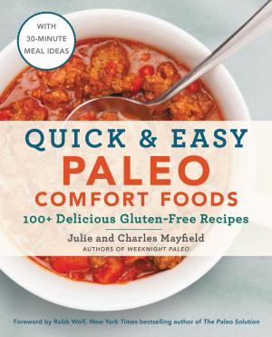 Cover of the book Quick & Easy Paleo Comfort Foods by Elizabeth Peters