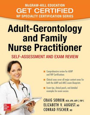 Cover of the book Adult-Gerontology and Family Nurse Practitioner: Self-Assessment and Exam Review by Robert Greer, Nic Johnson, Mihir P. Worah