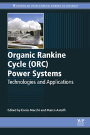 Cover of the book Organic Rankine Cycle (ORC) Power Systems by Gerhard P. Willeke, Eicke R. Weber