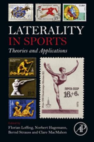 Cover of the book Laterality in Sports by Ian Polmear, David StJohn, Ph.D., Jian-Feng Nie, Ma Qian, Ph.D.