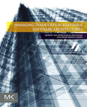 Cover of the book Managing Trade-offs in Adaptable Software Architectures by 