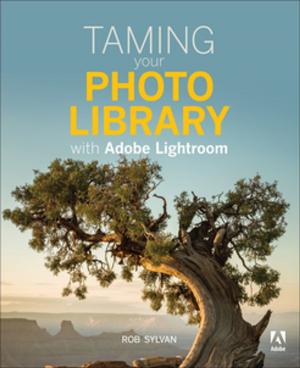 Cover of the book Taming your Photo Library with Adobe Lightroom by Yuri Diogenes, Jeff Gilbert