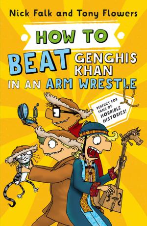 Book cover of How To Beat Genghis Khan in an Arm Wrestle