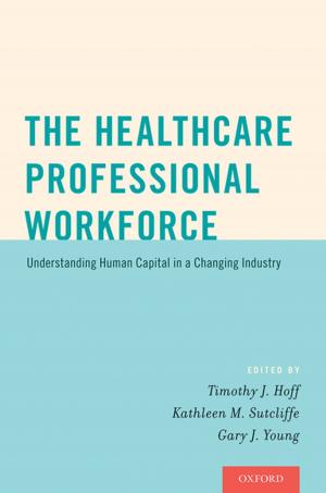 bigCover of the book The Healthcare Professional Workforce by 