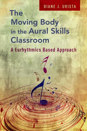 Book cover of The Moving Body in the Aural Skills Classroom