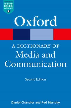 Cover of the book A Dictionary of Media and Communication by Jennifer T. Roberts