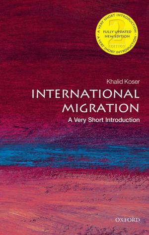 Cover of the book International Migration: A Very Short Introduction by Katarzyna de Lazari-Radek, Peter Singer