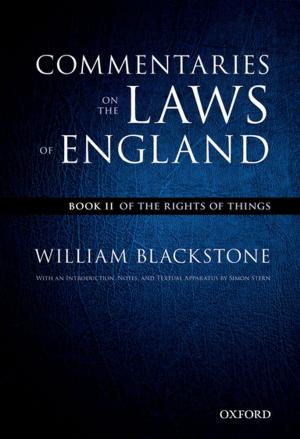 Cover of the book The Oxford Edition of Blackstone's: Commentaries on the Laws of England by Nancy A. Pachana