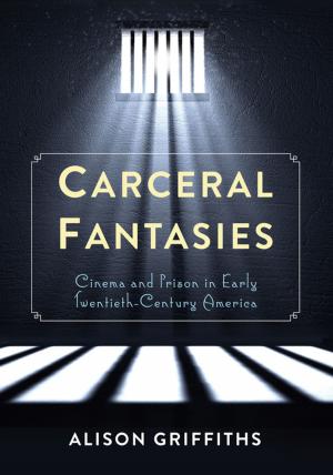 Book cover of Carceral Fantasies