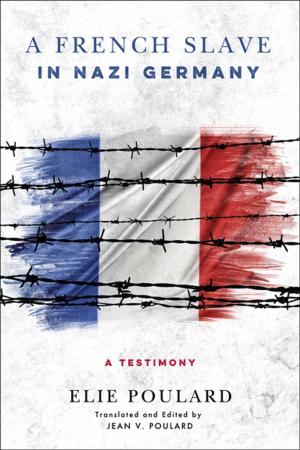 Cover of the book A French Slave in Nazi Germany by Thomas A. Lewis