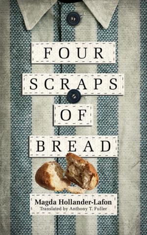 Cover of the book Four Scraps of Bread by Andrew Escobedo