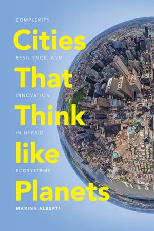 Cover of the book Cities That Think like Planets by Todd Meyers