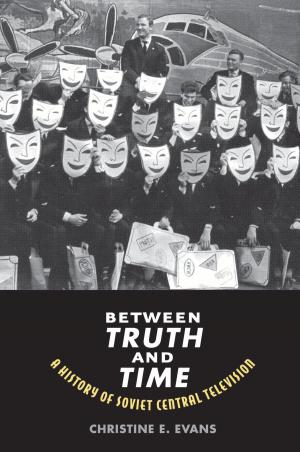 Cover of the book Between Truth and Time by Steve Pincus
