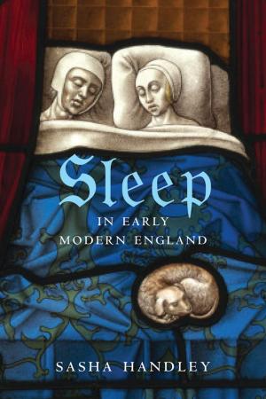 Cover of the book Sleep in Early Modern England by Göran Eidevall