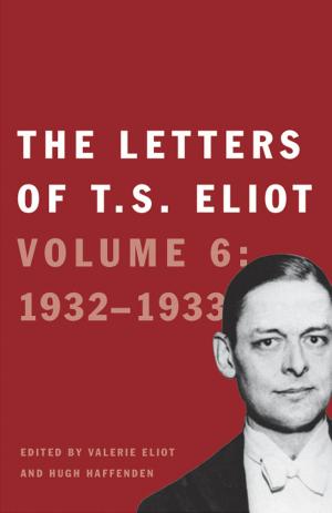 Cover of the book The Letters of T. S. Eliot by Associate Prof Elizabeth Lunbeck, Dr. Bennett Simon, M.D.