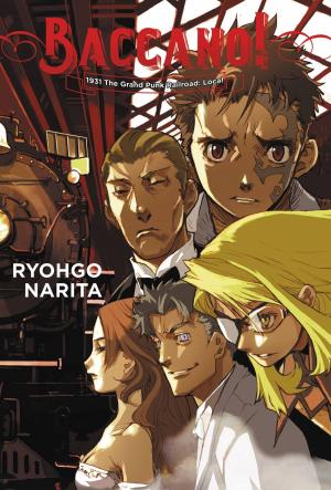 Cover of the book Baccano!, Vol. 2 (light novel) by Kumo Kagyu, Kento Sakaeda, Shingo Adachi, Noboru Kannatuki