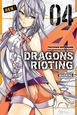 Book cover of Dragons Rioting, Vol. 4