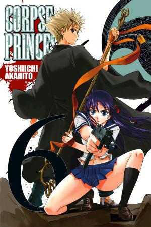 Cover of the book Corpse Princess, Vol. 6 by Kumo Kagyu, Kento Sakaeda, Shingo Adachi, Noboru Kannatuki