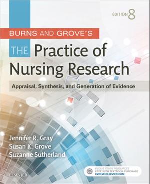 Cover of the book Burns and Grove's The Practice of Nursing Research - E-Book by Zoë Hudson, PhD, MCSP, Claire Small, M PHTY ST MMACP