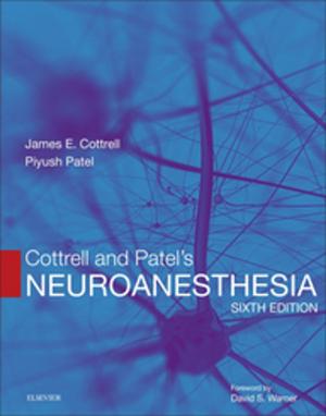 Cover of the book Cottrell and Patel’s Neuroanesthesia E-Book by Tarik Tihan, MD, PhD